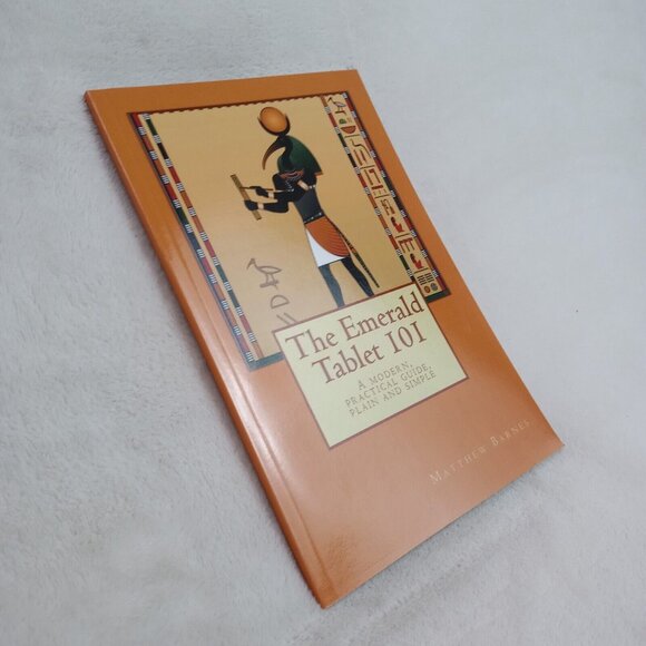 The Emerald Tablet 101: A Modern Practical Guide by Matthew Barnes - Picture 2 of 5